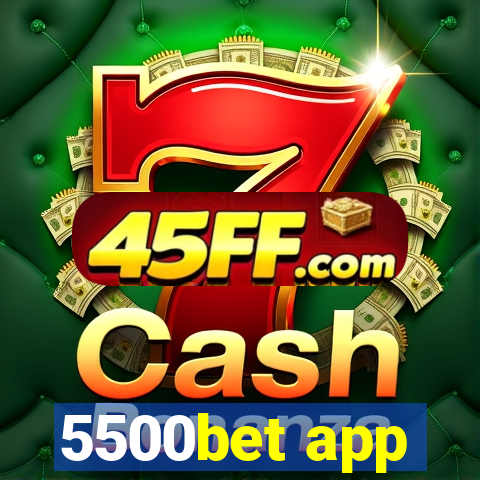 5500bet app